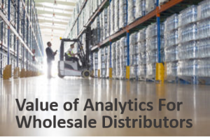 Value of Analytics for Wholesale Distributors